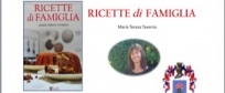 &laquo;Ricette di famiglia&raquo; di. Maria Teresa Taverna